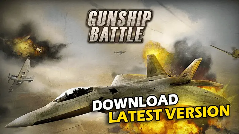 download latest version gunship battle mod apk